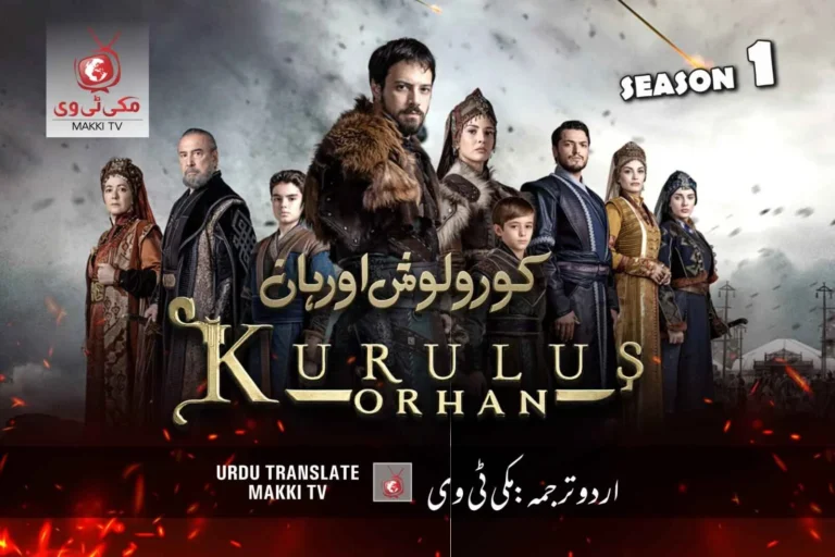Kurulus Orhan Episode 1 with Urdu Subtitles Makki TV