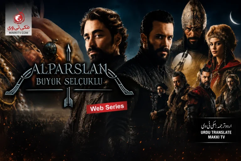 Alparslan Buyuk Selcuklu Episode 1 with Urdu Subtitles Makki TV