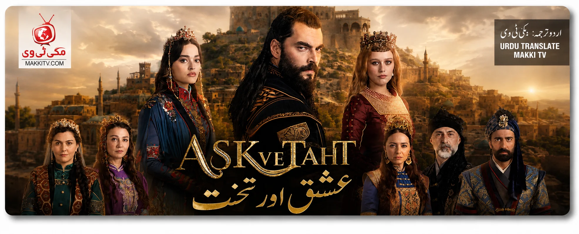Watch Ask ve Taht with Urdu Subtitles